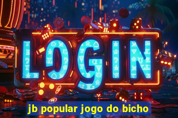 jb popular jogo do bicho